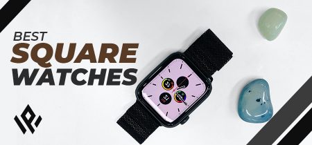 Best Square Watches in 2023