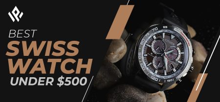 Best Swiss Watches Under $500 in 2023